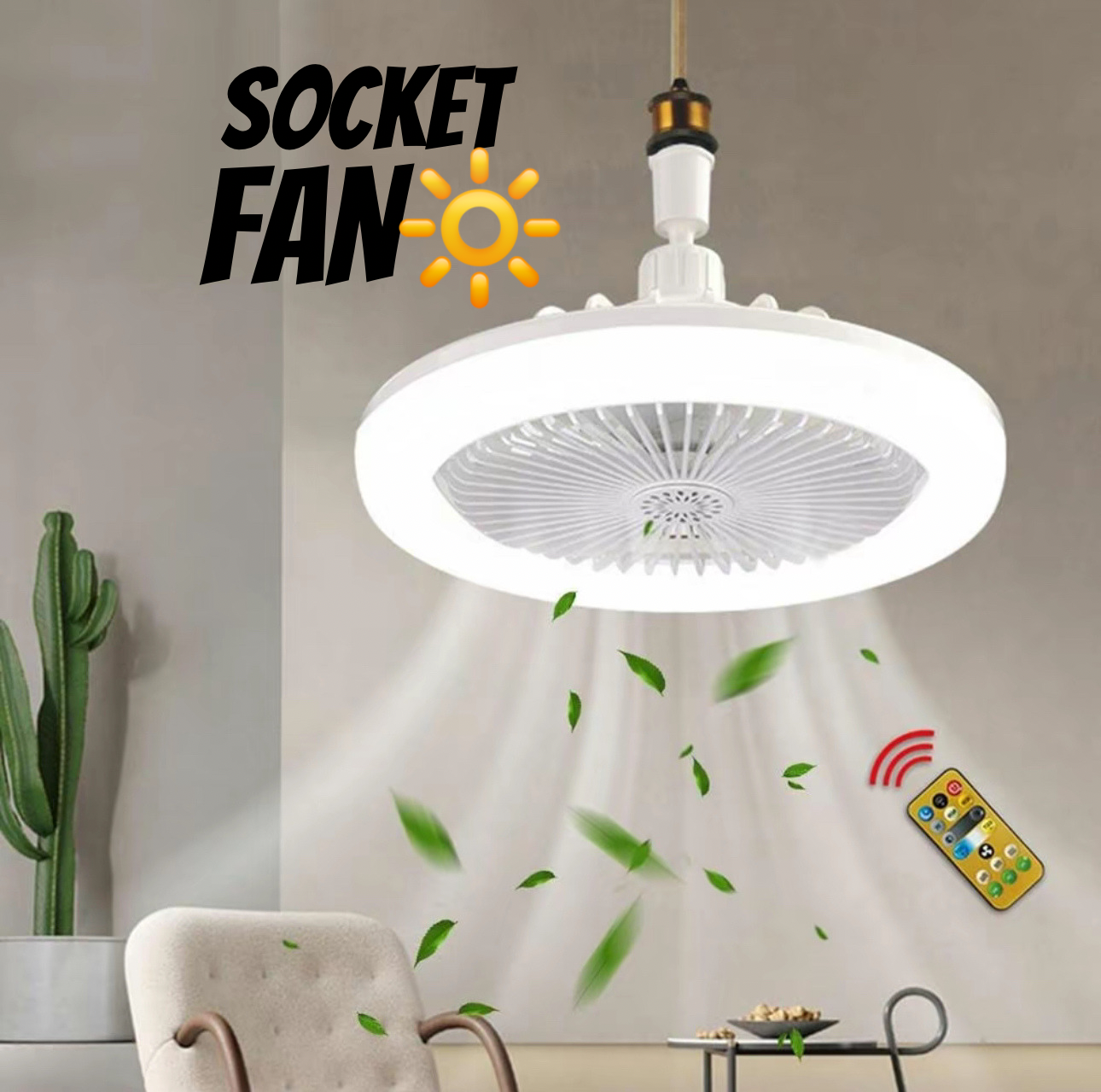 Socket  Fan
