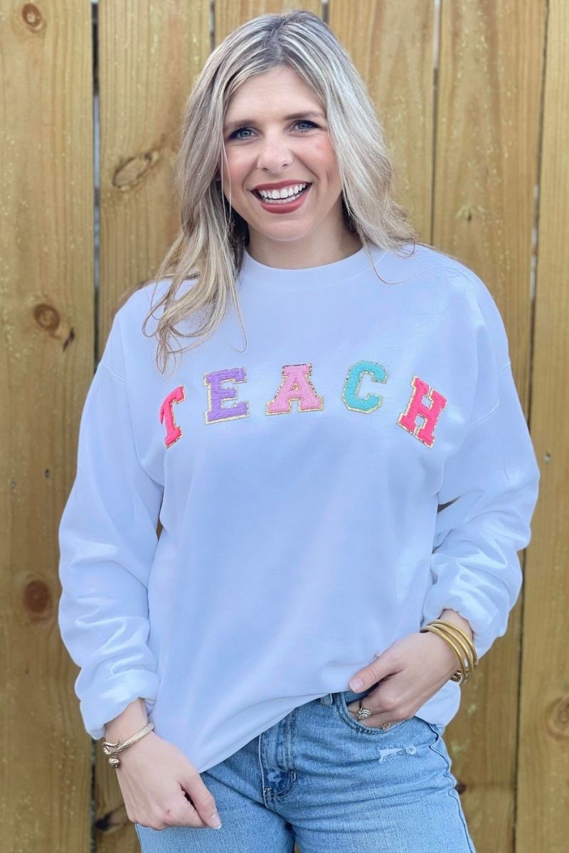 Teach Multi Color Chenille Patch Sweatshirt