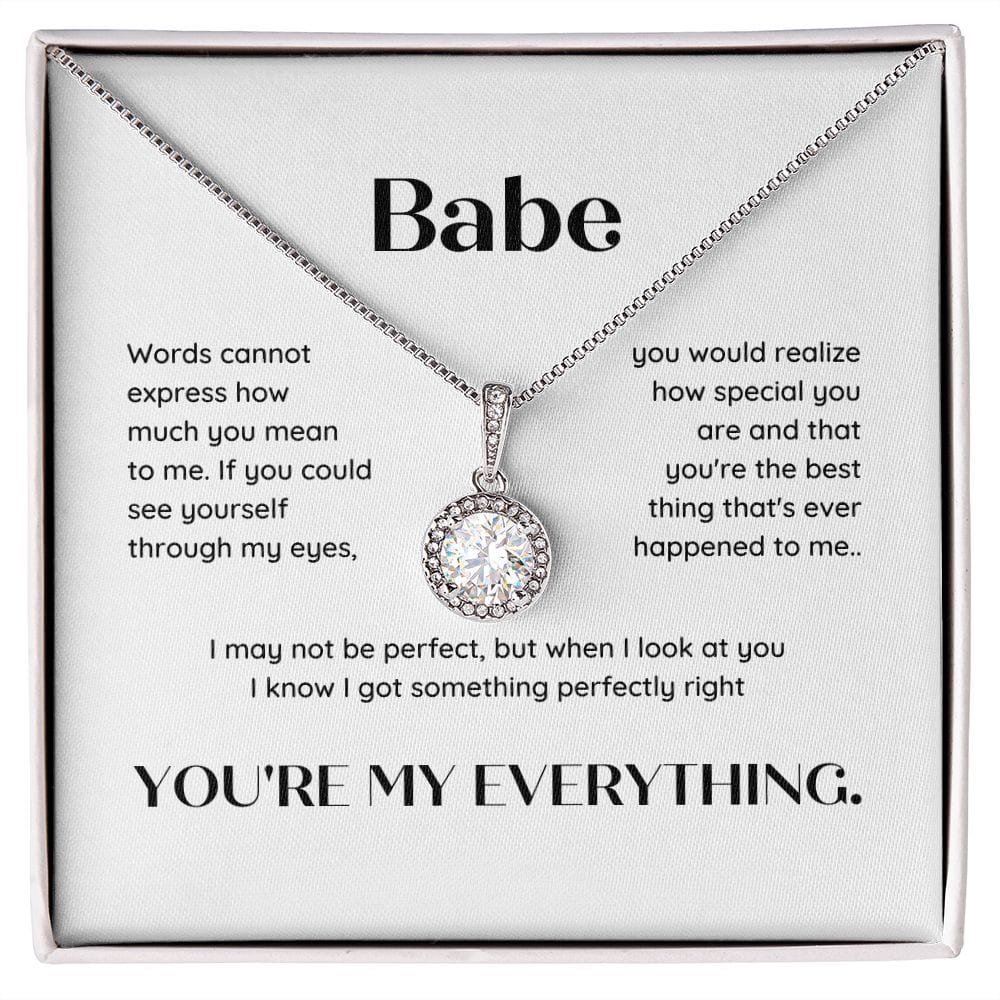 Babe, You're My Everything... Eternal Hope Necklace