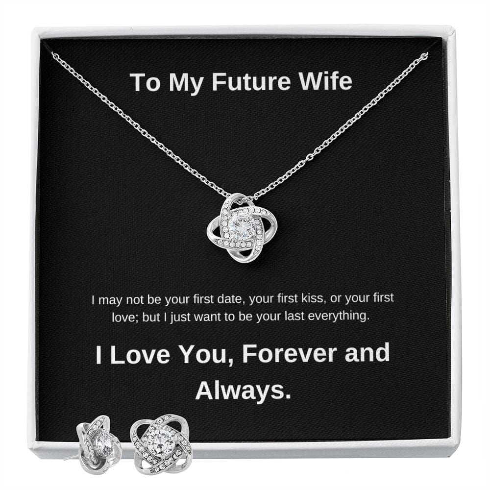 To My Future Wife... Forever and Always - Love Knot Necklace & Earring Set
