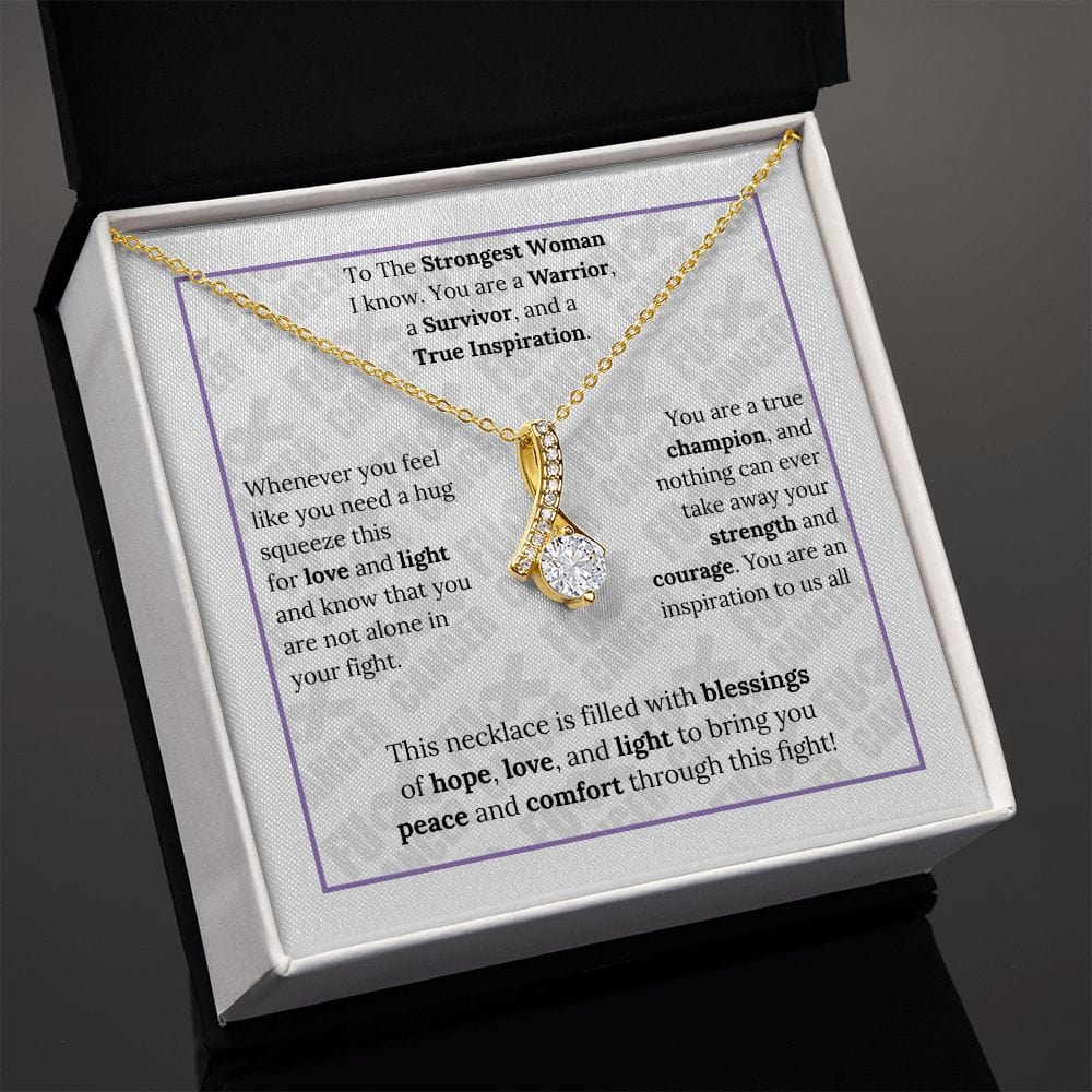 To The Strongest Woman I Know... F*ck Cancer - Alluring Beauty Necklace